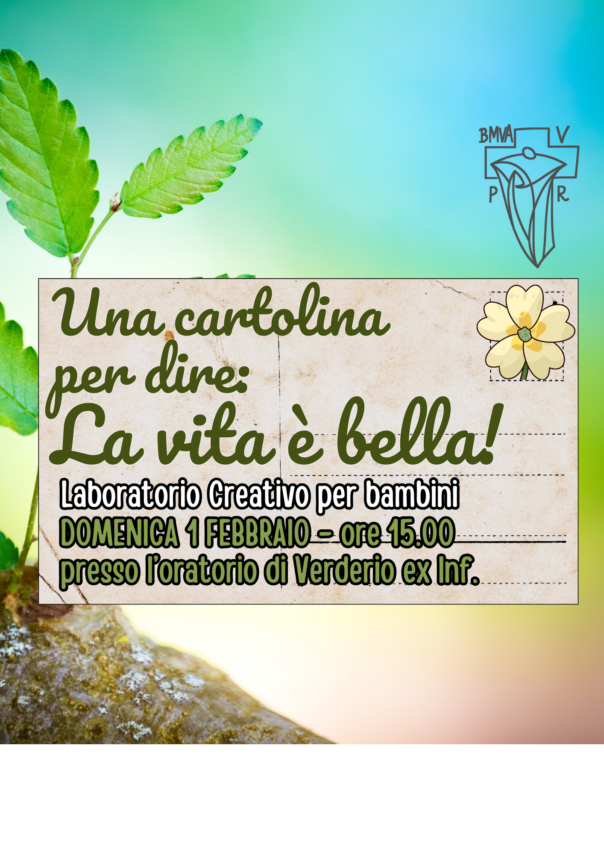 Una cartolina per dire: La vita è bella! LABORATORIO CREATIVO